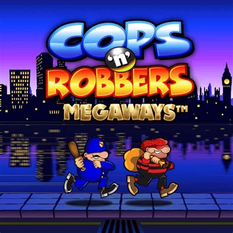 Cops N Robbers Megaways Betsson